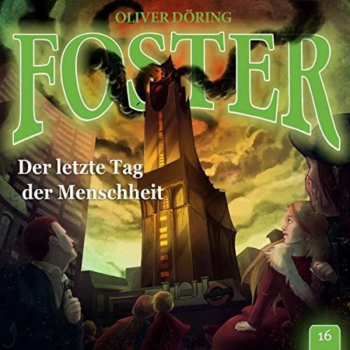 Foster - Folge 16: Der Letzte Tag der Menschheit