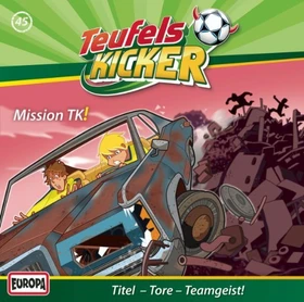 Teufelskicker Folge 45 - Mission TK!