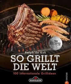 Napoleon So grillt die Welt Grillbuch