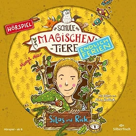 Die Schule der magischen Tiere - Endlich Ferien - Folge 2 - Silas und Rick