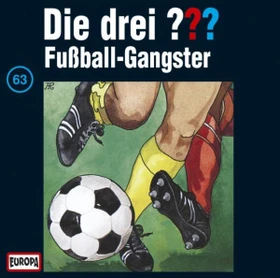 Die drei ??? Folge 63 - Fußball-Gangster