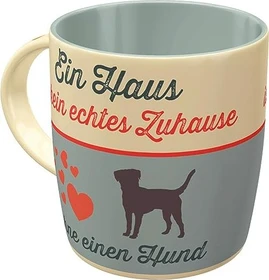 Nostalgic Art PfotenSchild - Ein Haus ist kein echtes Zuhause Tasse