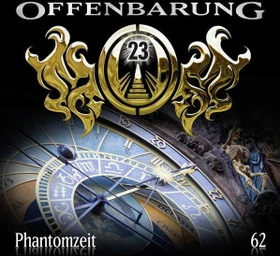 Offenbarung 23 - Folge 62 - Phantomzeit