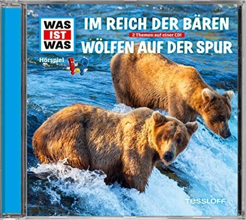 WAS IST WAS: Im Reich der Bären/Wölfen auf der Spur