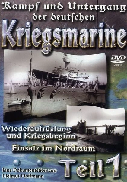 Kampf und Untergang der deutschen Kriegsmarine Vol. 1 (DVD)