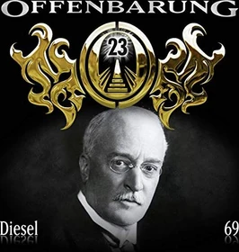 Offenbarung 23 - Folge 69 - Diesel