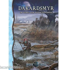 Splittermond Dakardsmyr - Im Nebel der Myrkansümpfe