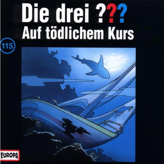 Die drei ??? Folge 115 - Auf tödlichem Kurs