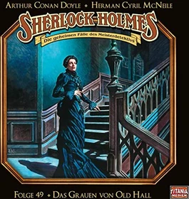 Sherlock Holmes - Folge 49 - Das Grauen von Old Hall