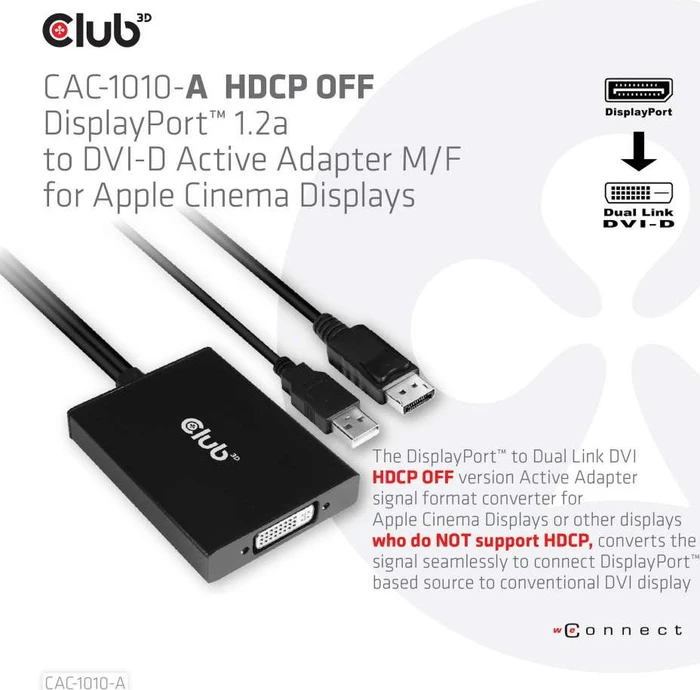 Club 3D aktiver DisplayPort/Dual-Link DVI Adapter, HDCP OFF Version, für Apple Cinema Displays