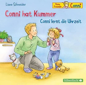 Meine Freundin Conni - Conni hat Kummer/Conni lernt die Uhrzeit