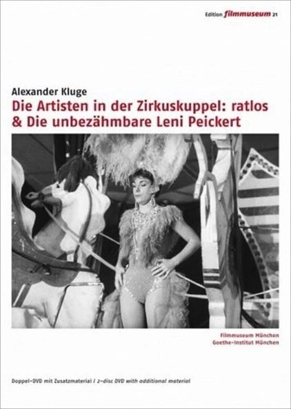 Die Artisten in der Zirkuskuppel: ratlos/Die unbezähmbare Leni Peickert (DVD)
