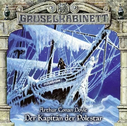 Gruselkabinett Folge 108 - Der Kapitän der Polestar