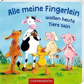 Coppenrath Mein liebster Fingerpuppen-Handschuh: Alle meine Fingerlein wollen heute Tiere sein