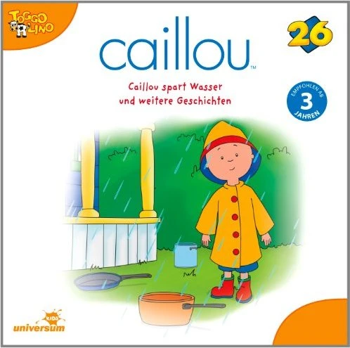 Caillou - CD 26 - Caillou spart Wasser und weitere Geschichten