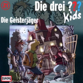 Die drei ??? Kids Folge 21 - Die Geisterjäger