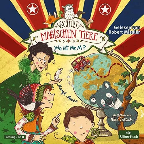 Die Schule der magischen Tiere - Folge 7 - Wo ist Mr. M? (Hörbuch)
