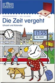 LÜK Sachunterricht Die Zeit vergeht - Uhrzeit und Kalender