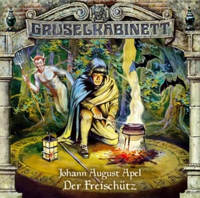 Gruselkabinett Folge 15 - Der Freischütz