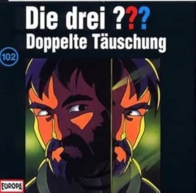 Die drei ??? Folge 102 - Doppelte Täuschung