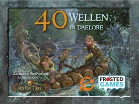 Too Many Bones: Aus der Tiefe - 40 Wellen in Daelore (Erweiterung)