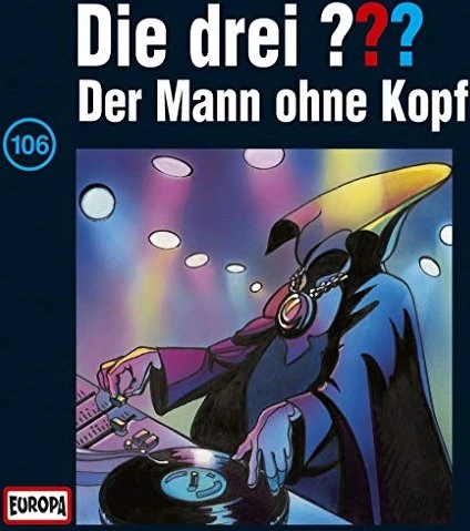 Die drei ??? Folge 106 - Der Mann ohne Kopf