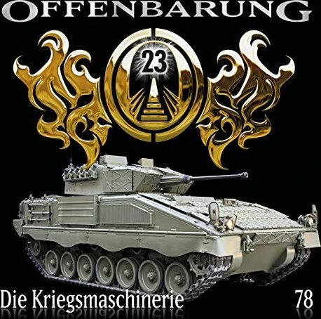 Offenbarung 23 - Folge 78 - Die Kriegsmaschinerie