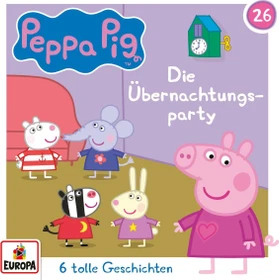 Peppa Pig CD 26 - Die Übernachtungsparty (und 5 weitere Geschichten)