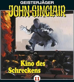 John Sinclair - Folge 11 - Kino des Schreckens
