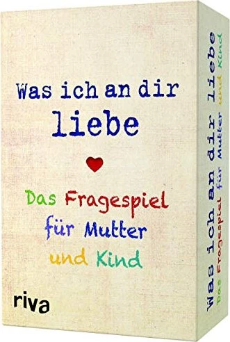 Was ich an dir liebe - Das Fragespiel für Mutter und Kind