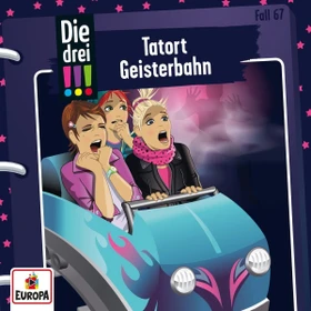 Die drei !!! Folge 67 - Tatort Geisterbahn