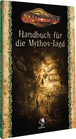 Cthulhu - Handbuch für die Mythos-Jagd