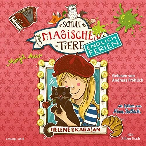 Die Schule der magischen Tiere - Endlich Ferien - Folge 4 - Helene und Karajan (Hörbuch)