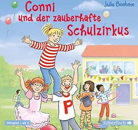 Meine Freundin Conni - Conni und der zauberhafte Schulzirkus