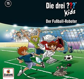 Die drei ??? Kids Folge 75 - Der Fußball-Roboter