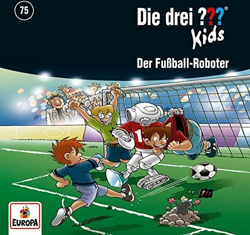 Die drei ??? Kids Folge 75 - Der Fußball-Roboter