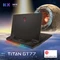MSI GT77 12UHS-010 Titan GT77 12UHS-010, Core Black, Core i9-12900HX, 64GB RAM, 2TB SSD, GeForce RTX 3080 Ti, DE Vorschaubild
