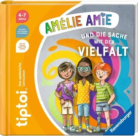 Ravensburger tiptoi Buch: Amélie Amie und die Sache mit der Vielfalt