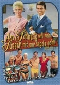 Am Sonntag will mein Süßer mit mir segeln gehn (DVD)