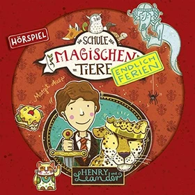 Die Schule der magischen Tiere - Endlich Ferien - Folge 3 - Henry und Leander