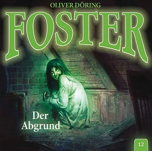 Foster - Folge 12: Der Abgrund