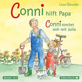 Meine Freundin Conni - Conni hilft Papa/Conni streitet sich mit Julia