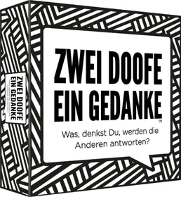 Zwei Doofe ein Gedanke