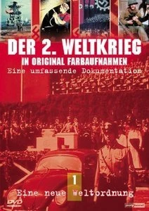 Der zweite Weltkrieg in Farbe Vol. 1: Eine neue Weltordung (DVD)