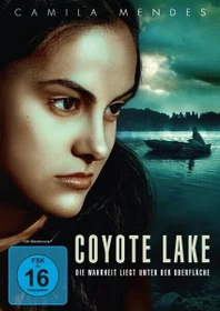 Coyote Lake - Die Wahrheit liegt unter der Oberflaeche! (DVD)