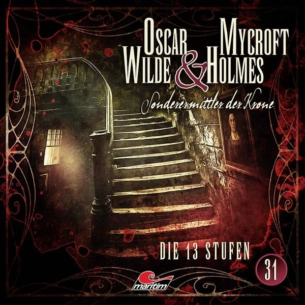 Oscar Wilde & Mycroft Holmes - Folge 31 - Die 13 Stufen