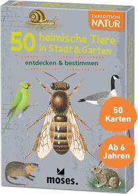 Expedition Natur 50 heimische Tiere in Stadt & Garten