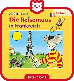 Tiger Media Tigercard Die Reisemaus in Frankreich