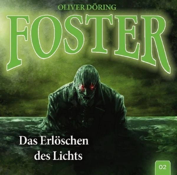 Foster - Folge 2: Das Erlöschen des Lichts