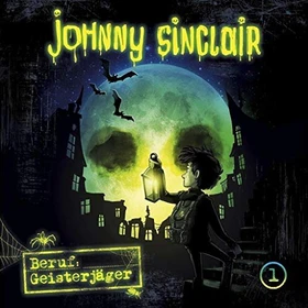 Johnny Sinclair - Folge 1 - Geisterjäger (Teil 1 von 3)